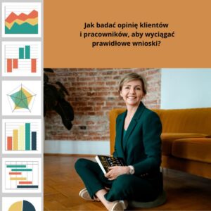 Jak badać opinie klientów i pracowników